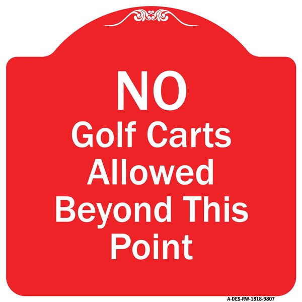 Signmission No Golf Carts Allowed Heavy-Gauge Aluminum Architectural Sign, 18" x 18", RW-1818-9807 A-DES-RW-1818-9807 - main
